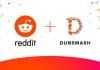 Reddit adquire Dubsmash, plataforma de vídeo e concorrente do TikTok